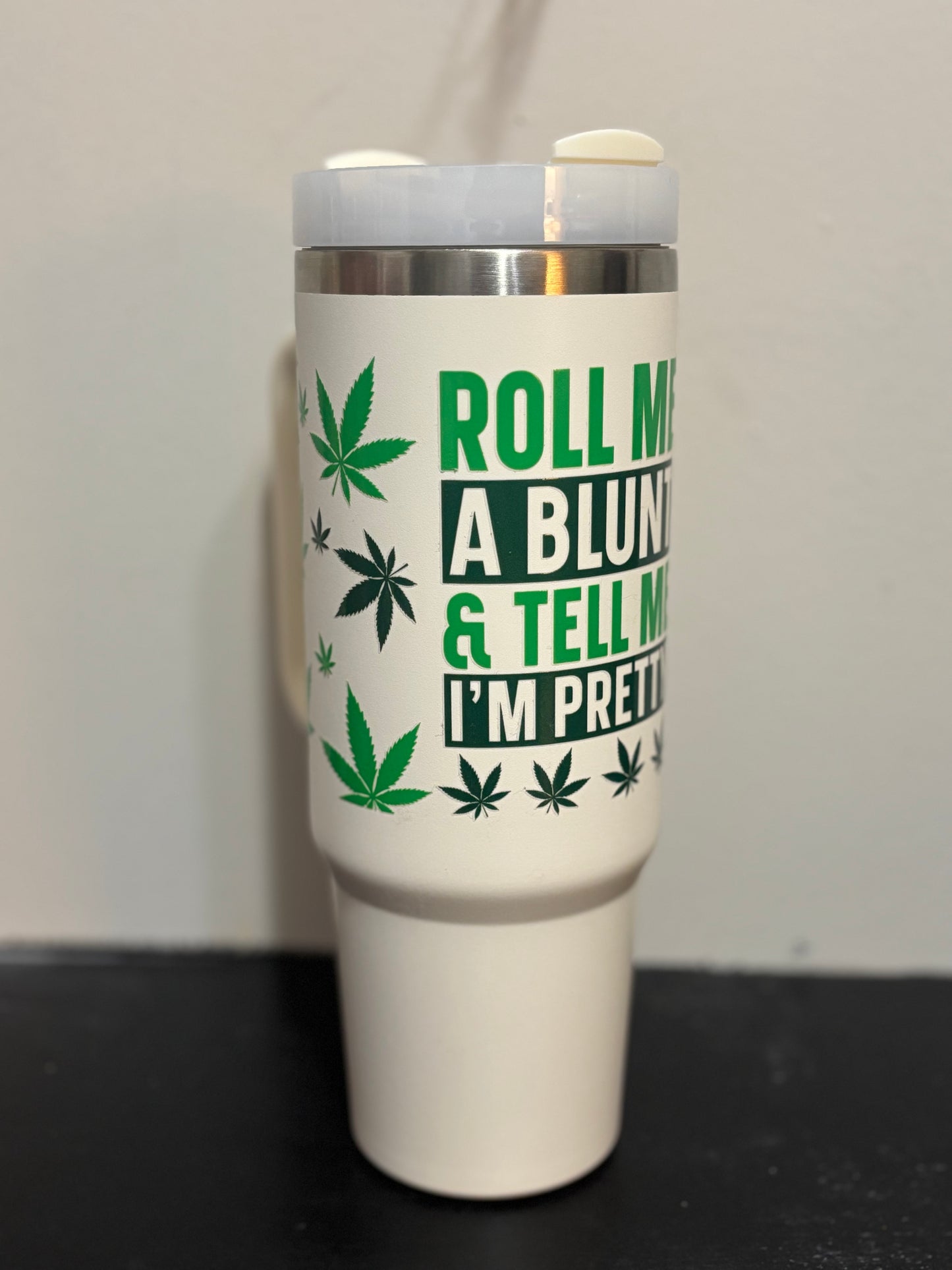 40oz Roll Me