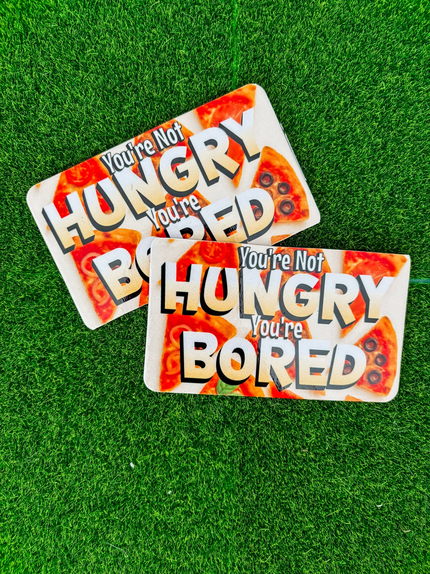You're Bored Magnet