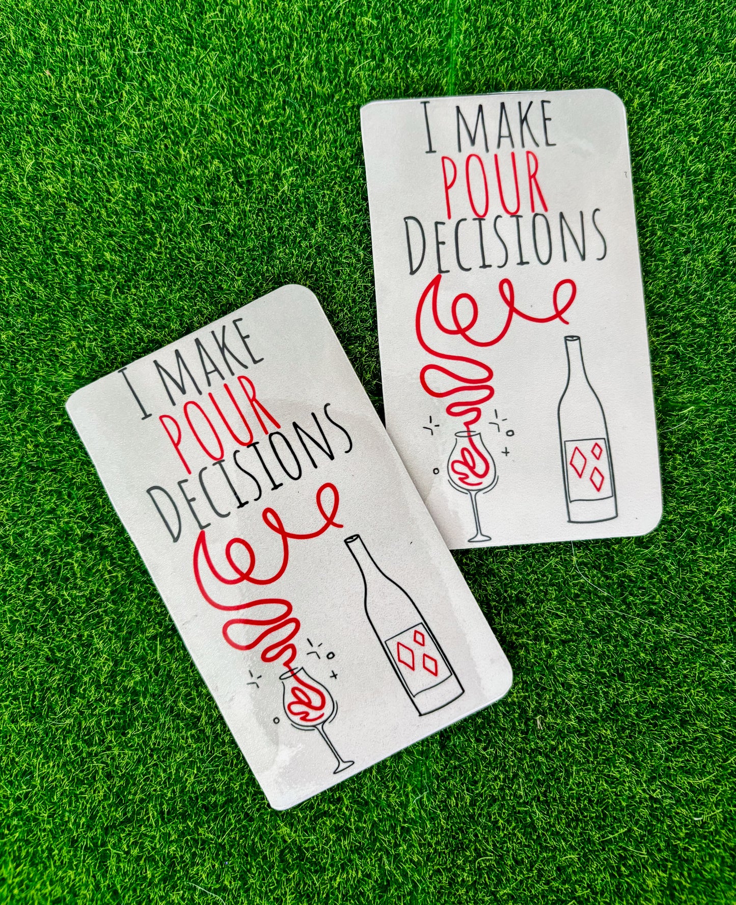 Pour Decision Magnet