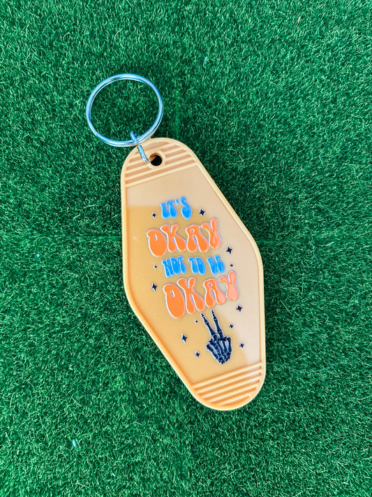 It’s Okay Keychain
