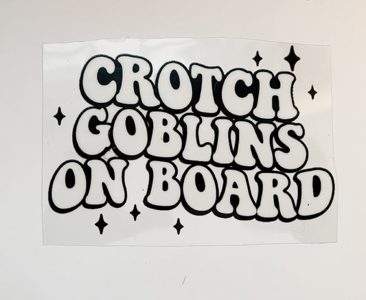 Crotch Goblins On Board