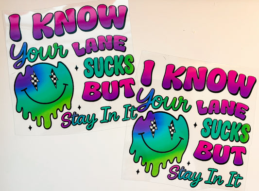I Know Your Lane Sucks